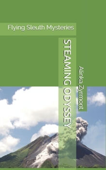 Paperback Steaming Odyssey: Flying Sleuth Mysteries Book