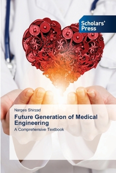 Future Generation of Medical Engineering