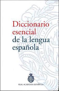 Hardcover Diccionario Esencial de La Lengua Espanola/ Essential Dictionary of the Spanish Language [Spanish] Book