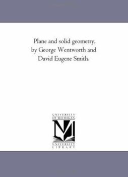 Paperback Plane and Solid Geometry, by George Wentworth and David Eugene Smith. Book