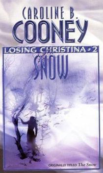 The Snow - Book #2 of the Losing Christina