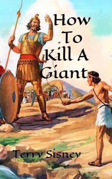 Paperback How To Kill A Giant Book