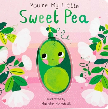 Board book You're My Little Sweet Pea Book
