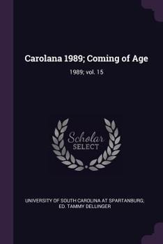 Paperback Carolana 1989; Coming of Age: 1989; vol. 15 Book