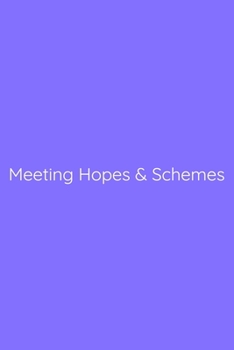 Meeting Hopes & Schemes Notebook: Lined Journal, 120 Pages, 6 x 9, Office Gag Gift for Boss, Light Slate Blue Matte Finish (Meeting Hopes & Schemes Journal)