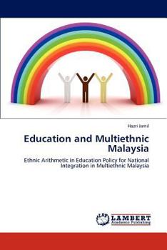 Paperback Education and Multiethnic Malaysia Book