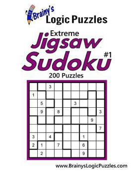 Paperback Brainy's Logic Puzzles Extreme Jigsaw Sudoku #1 200 Puzzles Book