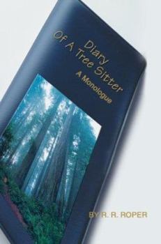 Paperback Diary Of A Tree Sitter: a Monologue Book