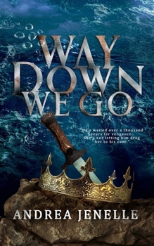 Way Down We Go: A Paranormal Romantasy (The Sons and Daughters of Lir)