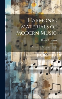 Hardcover Harmonic Materials of Modern Music; Resources of the Tempered Scale Book