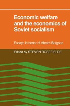 Paperback Economic Welfare and the Economics of Soviet Socialism: Essays in Honor of Abram Bergson Book