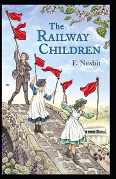 The Railway Children Annotated