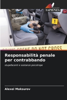 Responsabilità penale per contrabbando: stupefacenti e sostanze psicotrope