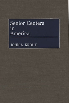 Hardcover Senior Centers in America Book