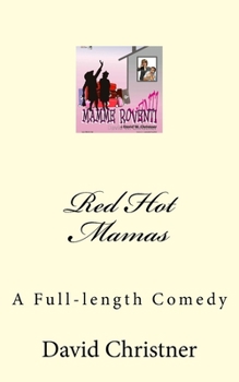 Paperback Red Hot Mamas: A Full-length Comedy Book