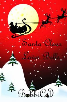 Hardcover Santa Claus Loves Bells Book