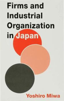 Hardcover Firms and Industrial Organization in Japan Book