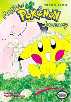 Friends and Families - Book #4 of the Magical Pokemon Journey