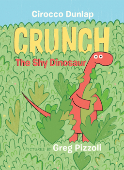 Hardcover Crunch the Shy Dinosaur Book