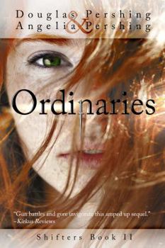 Ordinaries - Book #2 of the Shifters