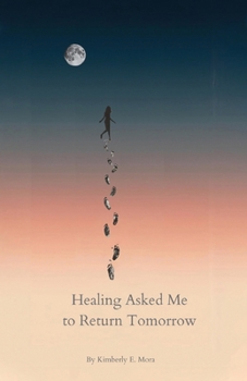 Paperback Healing Asked Me to Return Tomorrow [Large Print] Book