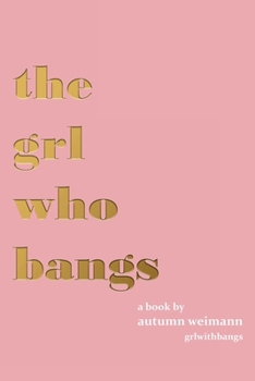 Paperback The Grl Who Bangs Book