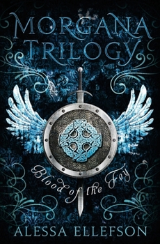 Blood of the Fey - Book #1 of the Morgana Trilogy