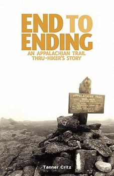 Paperback End to Ending: An Appalachian Trail Thru-Hiker's Story Book