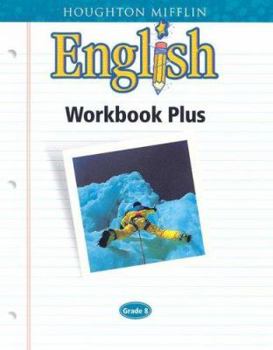 Paperback Houghton Mifflin English: Workbook Plus Consumable Grade 8 Book