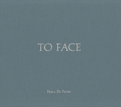 Hardcover Paola de Pietri: To Face Book