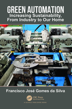 Hardcover Green Automation: Increasing Sustainability, From Industry to Our Home Book