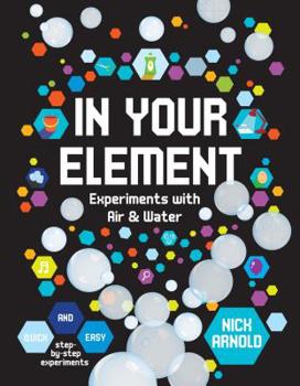 Library Binding In Your Element: Experiments with Air & Water Book