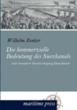 Paperback Die kommerzielle Bedeutung des Suezkanals [German] Book