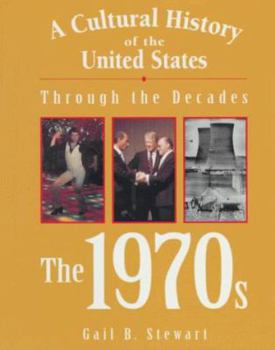 Hardcover Cultural History of Us Through the Decades: The 1970s Book