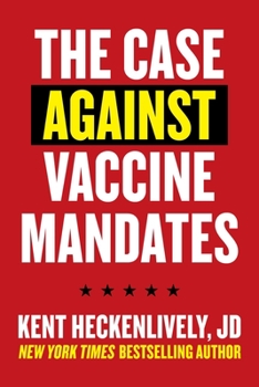 Paperback Case Against Vaccine Mandates Book