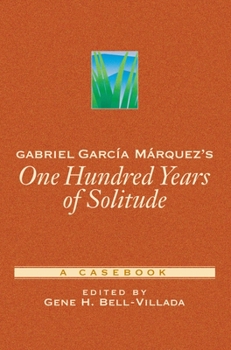 Paperback Gabriel García Márquez's One Hundred Years of Solitude: A Casebook Book