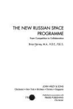 Hardcover The New Russian Space Programme: From Competition to Collaboration Book