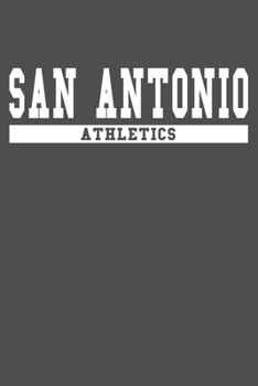 San Antonio Athletics: American Campus Sport Lined Journal Notebook