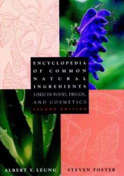 Hardcover Encyclopedia of Common Natural Ingredients: Used in Food, Drugs, and Cosmetics Book
