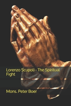 Paperback Lorenzo Scupoli - The Spiritual Fight Book