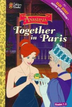 Paperback Together in Paris (Anastasia / An Easy Start Movie Storybook, Level 3) Book
