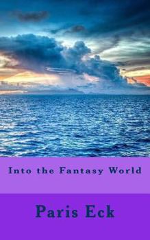 Paperback Into the Fantasy World Book