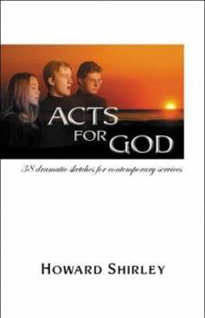 Paperback Acts for God: 38 Dramatic Sketches for Contemporary Services Book