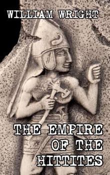 Hardcover The Empire of the Hittites Book