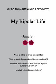 Paperback My Bipolar Life: Guide to Maintenance & Recovery Book