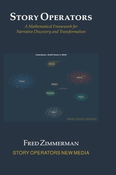 Hardcover Story Operators: A Mathematical Framework for Narrative Discovery and Transformation Book