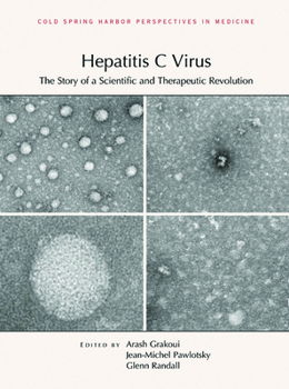 Hardcover Hepatitis C Virus: The Story of a Scientific and Therapeutic Revolution Book