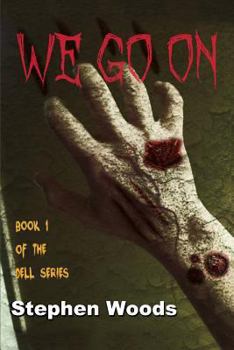 Paperback We Go On: The Dell Series Book 1 Book