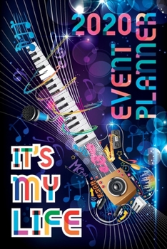 Paperback 2020 Event Planner: It's My Life Book