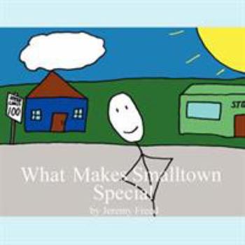 Paperback What Makes Smalltown Special Book